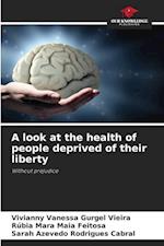 A look at the health of people deprived of their liberty