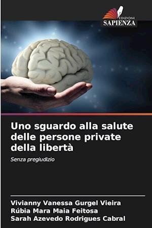 Uno sguardo alla salute delle persone private della libertà