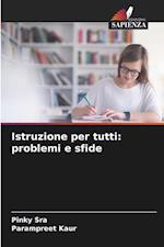 Istruzione per tutti: problemi e sfide