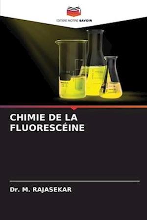 CHIMIE DE LA FLUORESCÉINE