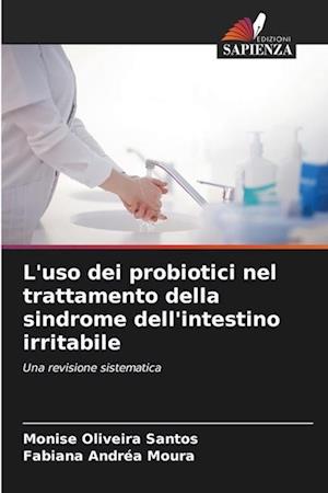 L'uso dei probiotici nel trattamento della sindrome dell'intestino irritabile