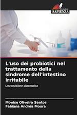 L'uso dei probiotici nel trattamento della sindrome dell'intestino irritabile