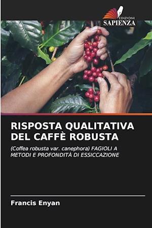 RISPOSTA QUALITATIVA DEL CAFFÈ ROBUSTA