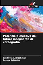 Potenziale creativo del futuro insegnante di coreografia