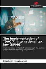 The implementation of "DAC 7" into national tax law (DPMG)