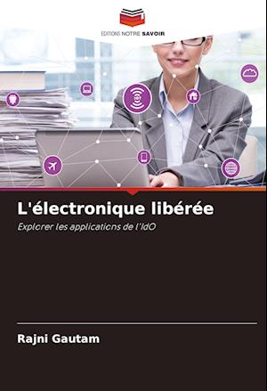 L'électronique libérée