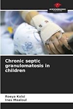 Chronic septic granulomatosis in children