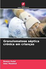 Granulomatose séptica crónica em crianças