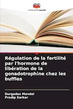Régulation de la fertilité par l'hormone de libération de la gonadotrophine chez les buffles