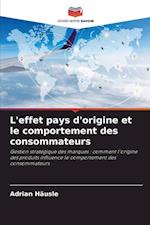 L'effet pays d'origine et le comportement des consommateurs