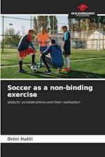 Soccer as a non-binding exercise