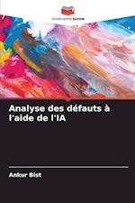 Analyse des défauts à l'aide de l'IA