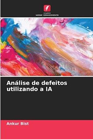 Análise de defeitos utilizando a IA