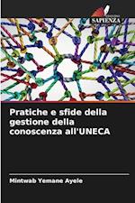 Pratiche e sfide della gestione della conoscenza all'UNECA