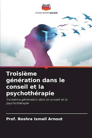 Troisième génération dans le conseil et la psychothérapie