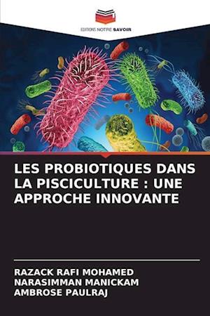 LES PROBIOTIQUES DANS LA PISCICULTURE : UNE APPROCHE INNOVANTE