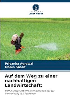 Auf dem Weg zu einer nachhaltigen Landwirtschaft: