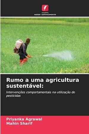 Rumo a uma agricultura sustentável: