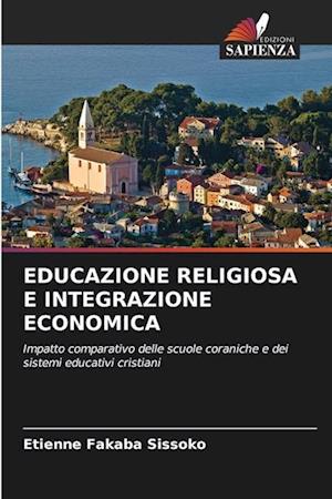 EDUCAZIONE RELIGIOSA E INTEGRAZIONE ECONOMICA