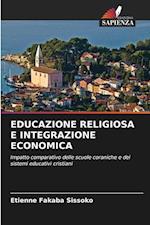 EDUCAZIONE RELIGIOSA E INTEGRAZIONE ECONOMICA