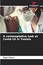 A contemplative look at Covid-19 in Tunisia