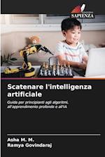 Scatenare l'intelligenza artificiale