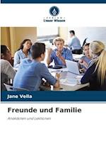 Freunde und Familie