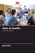 Amis et famille