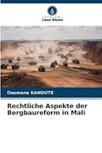 Rechtliche Aspekte der Bergbaureform in Mali