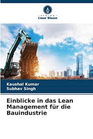 Einblicke in das Lean Management für die Bauindustrie