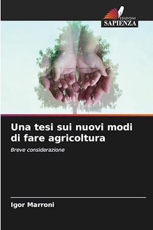 Una tesi sui nuovi modi di fare agricoltura