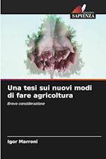 Una tesi sui nuovi modi di fare agricoltura