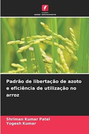 Padrão de libertação de azoto e eficiência de utilização no arroz