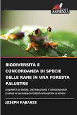 BIODIVERSITÀ E CONCORDANZA DI SPECIE DELLE RANE IN UNA FORESTA PALUSTRE