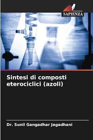 Sintesi di composti eterociclici (azoli)