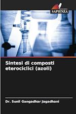 Sintesi di composti eterociclici (azoli)