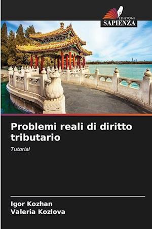 Problemi reali di diritto tributario