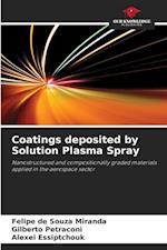 Coatings deposited by Solution Plasma Spray