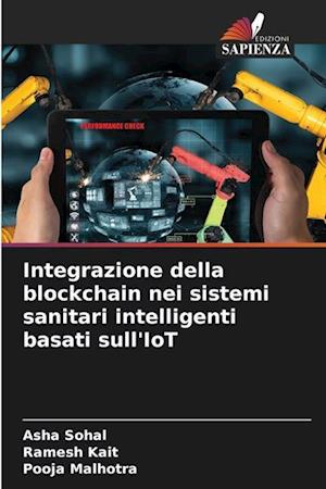 Integrazione della blockchain nei sistemi sanitari intelligenti basati sull'IoT