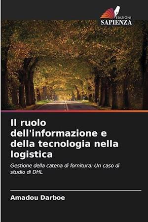 Il ruolo dell'informazione e della tecnologia nella logistica