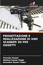 PROGETTAZIONE E REALIZZAZIONE DI UNO SCANNER 3D PER OGGETTI