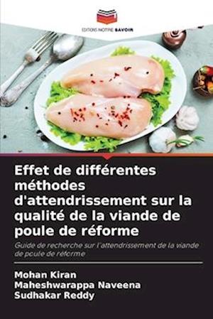 Effet de différentes méthodes d'attendrissement sur la qualité de la viande de poule de réforme