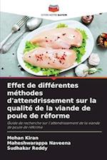 Effet de différentes méthodes d'attendrissement sur la qualité de la viande de poule de réforme