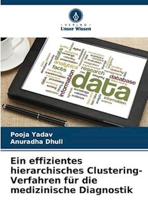 Ein effizientes hierarchisches Clustering-Verfahren für die medizinische Diagnostik