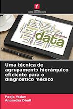 Uma técnica de agrupamento hierárquico eficiente para o diagnóstico médico