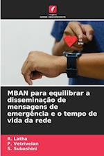 MBAN para equilibrar a disseminação de mensagens de emergência e o tempo de vida da rede