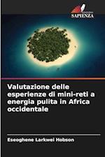 Valutazione delle esperienze di mini-reti a energia pulita in Africa occidentale