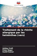 Traitement de la rhinite allergique par les helminthes (vers)