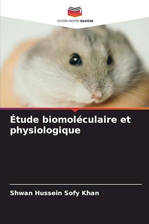 Étude biomoléculaire et physiologique