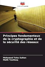 Principes fondamentaux de la cryptographie et de la sécurité des réseaux